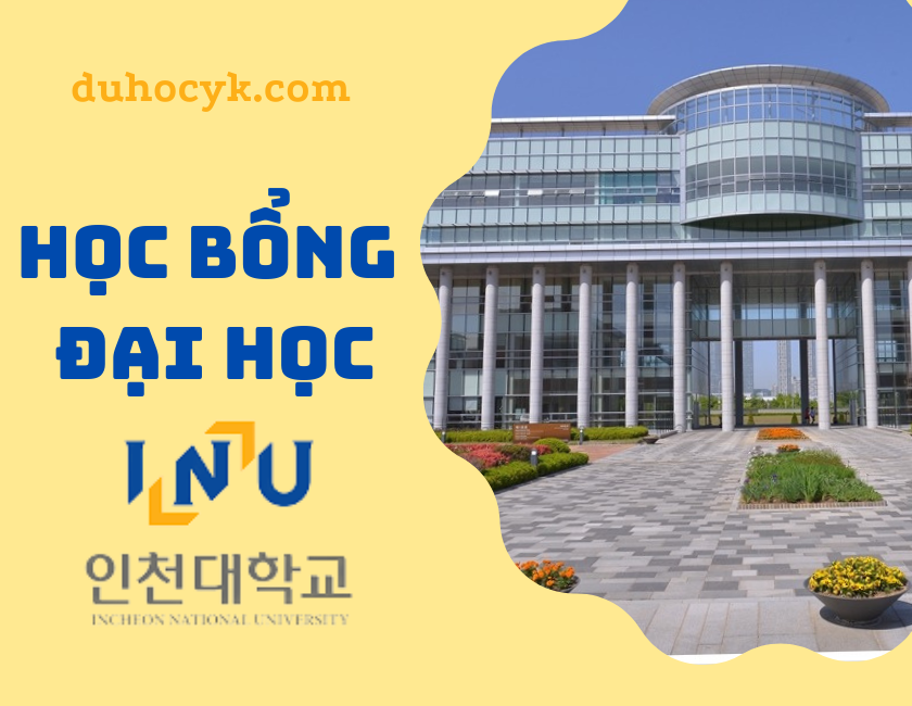 HỌC BỔNG ĐẠI HỌC QUỐC GIA INCHEON