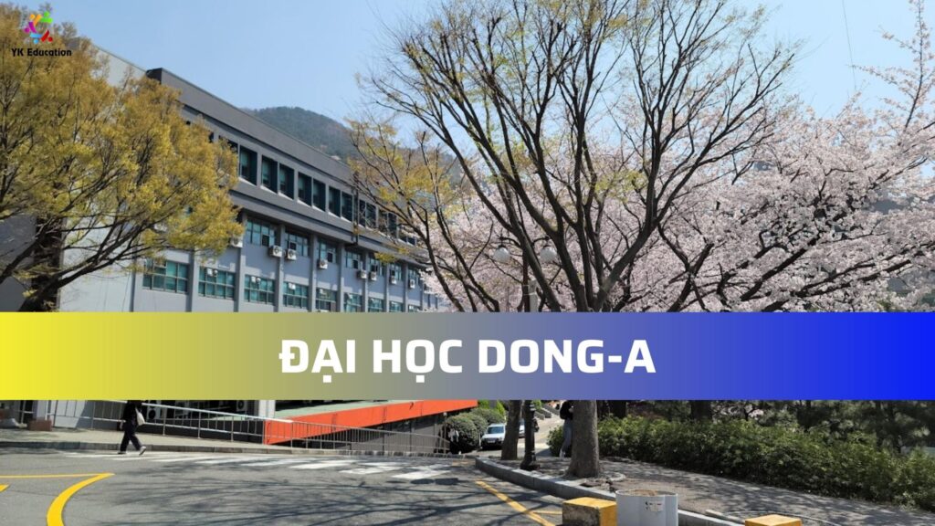 ĐẠI HỌC DONG-A – 동아대학교