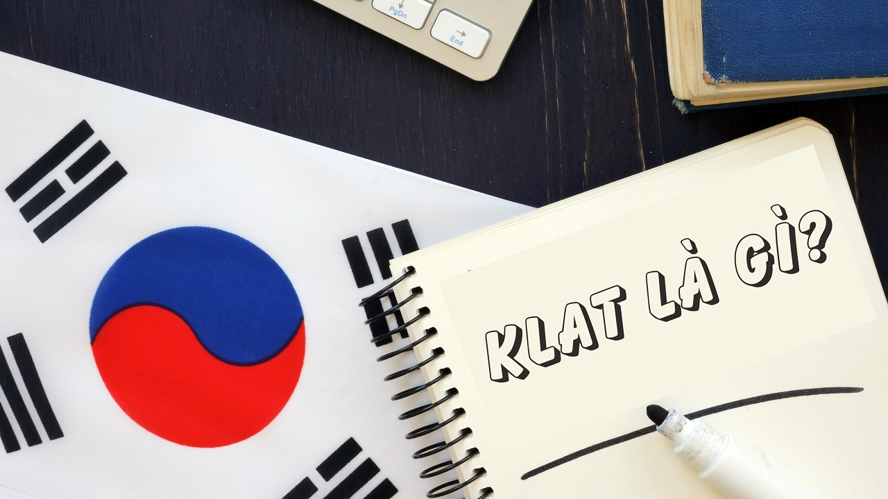 Tìm hiểu về kỳ thi KLAT Tìm hiểu về kỳ thi KLAT