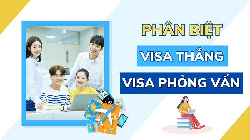 PHÂN BIỆT VISA THẲNG VÀ VISA PHỎNG VẤN KHI DU HỌC HÀN QUỐC
