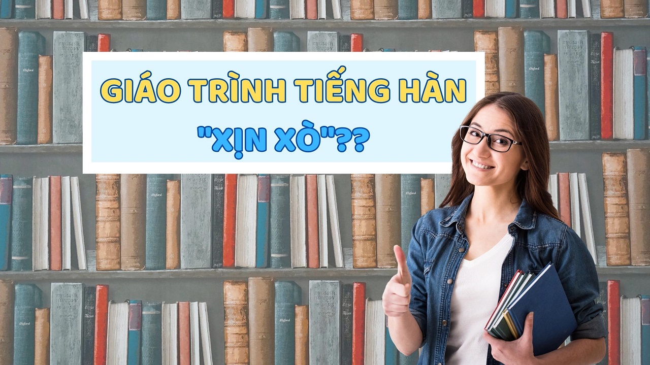 Cùng YK điểm danh qua một số giáo trình tiếng Hàn xịn xò nhé!!