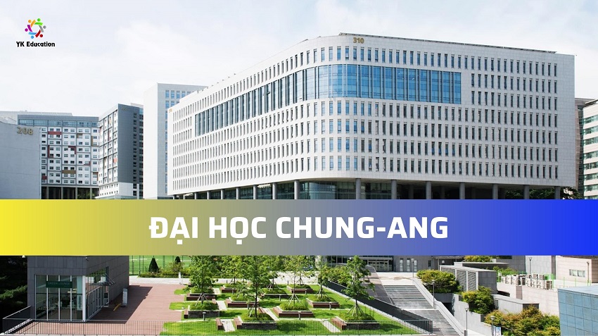ĐẠI HỌC CHUNG-ANG – CHUNG ANG UNIVERSITY