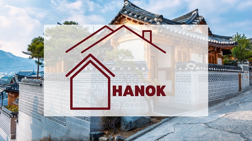 HANOK – NHÀ CỔ HÀN VÀ NHỮNG GIÁ TRỊ LÂU ĐỜI