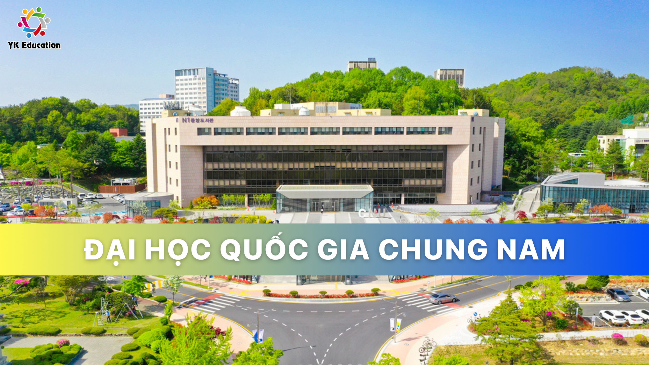 TRƯỜNG ĐẠI HỌC QUỐC GIA CHUNGNAM (충남대학교)