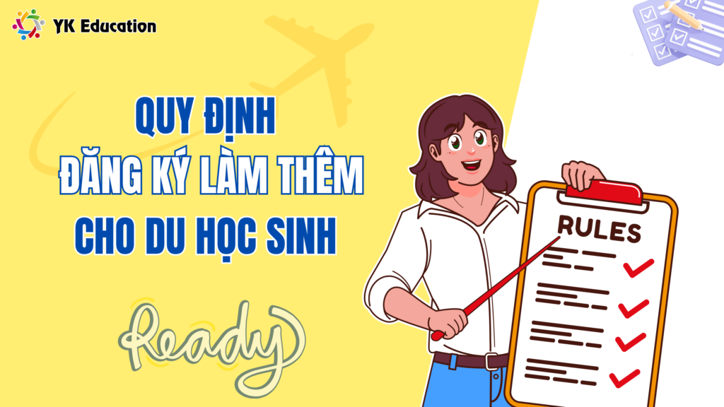 QUY ĐỊNH MỚI NHẤT VỀ LÀM THÊM TẠI HÀN QUỐC CHO DU HỌC SINH