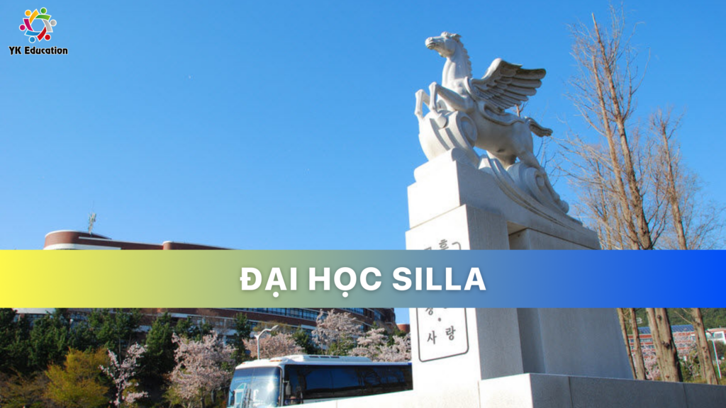 TRƯỜNG ĐẠI HỌC SILLA HÀN QUỐC