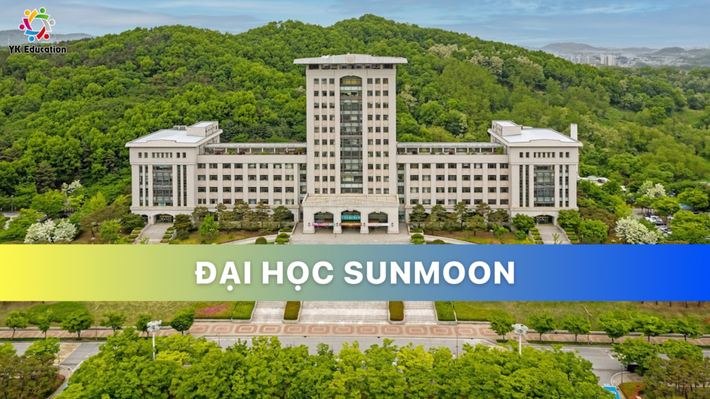 TRƯỜNG ĐẠI HỌC SUNMOON – 선문대학교