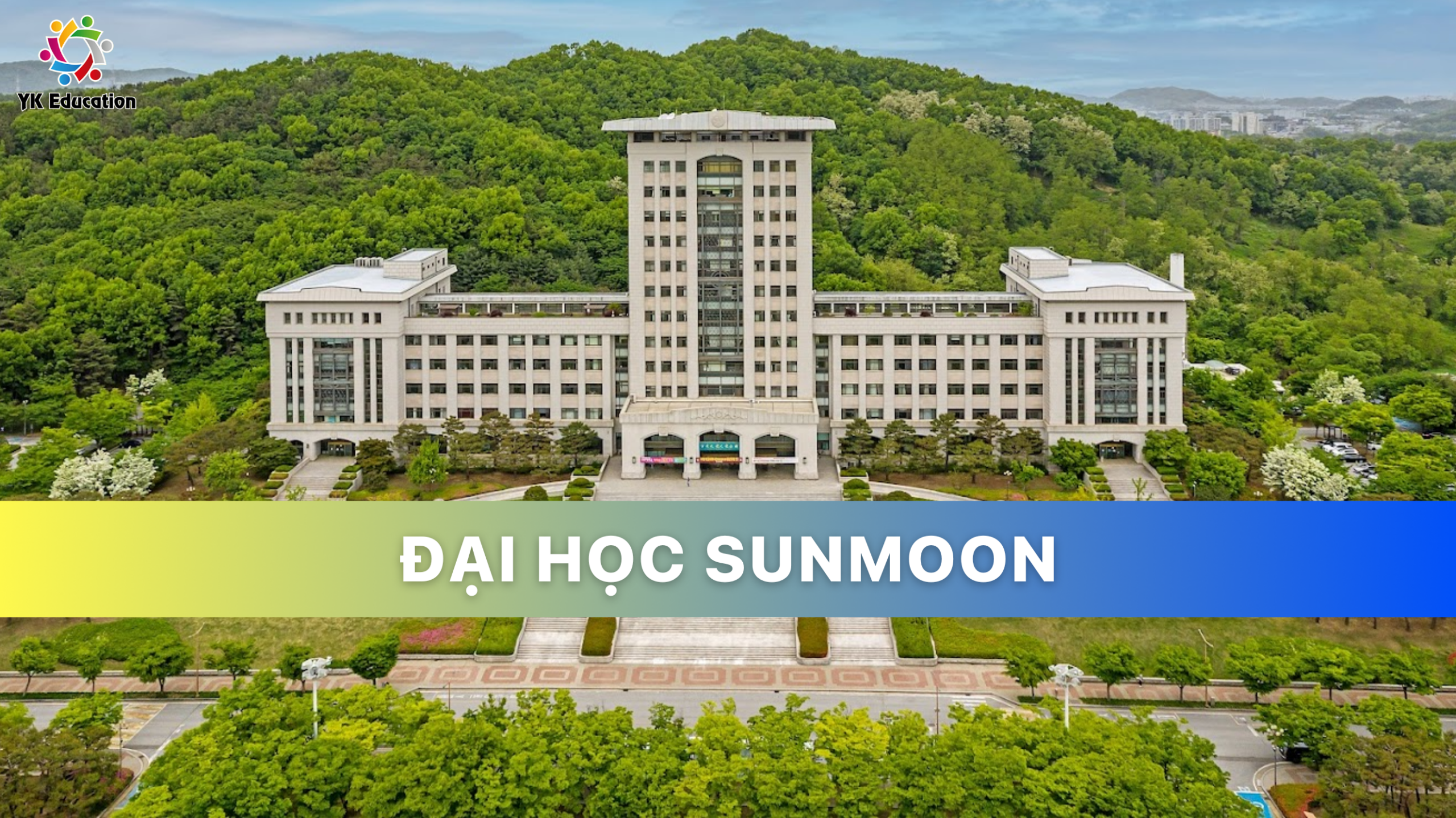 TRƯỜNG ĐẠI HỌC SUNMOON – 선문대학교